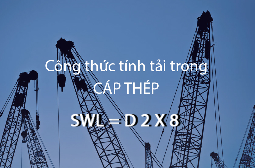 Công thức tính tải trọng cáp thép