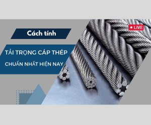 Cách tính tải trọng cáp thép chính xác nhất