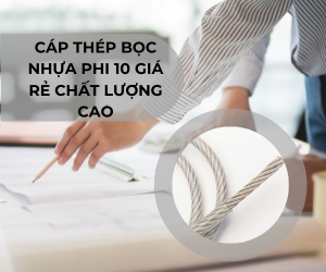 Cáp thép bọc nhựa phi 10 giá rẻ chất lượng cao