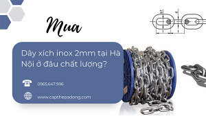 Mua dây xích inox 2mm tại Hà Nội ở đâu chất lượng