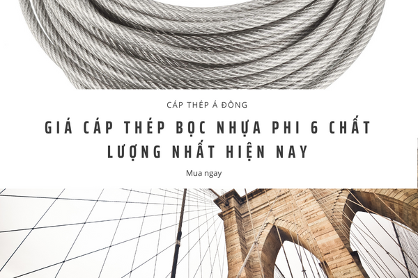 Giá cáp thép bọc nhựa phi 6 chất lượng nhất hiện nay